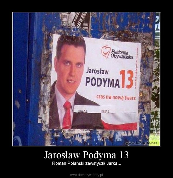 Jarosław Podyma 13 – Roman Polański zawstydził Jarka... 