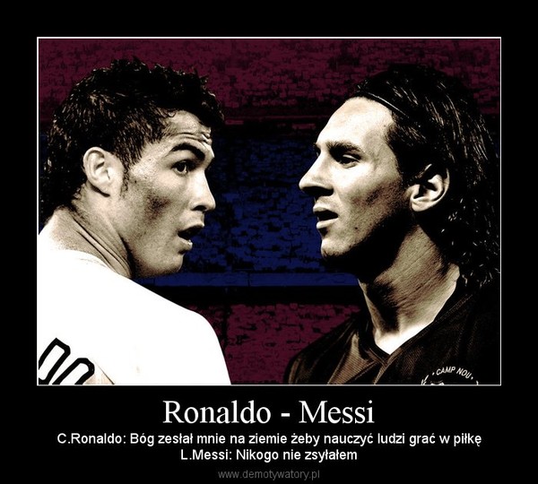 Ronaldo - Messi