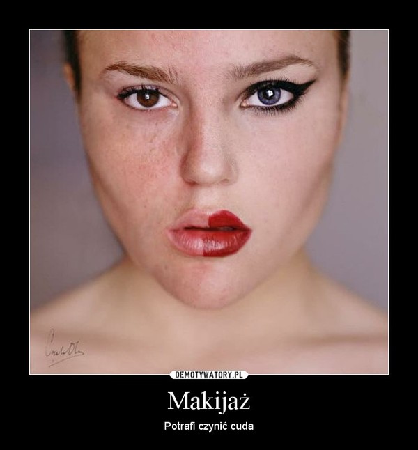 Makijaż – Potrafi czynić cuda 