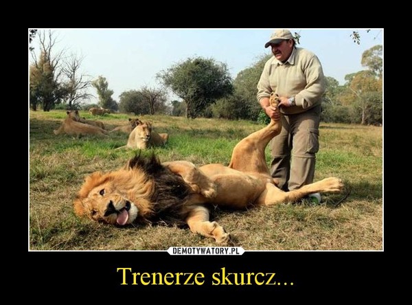 Trenerze skurcz...