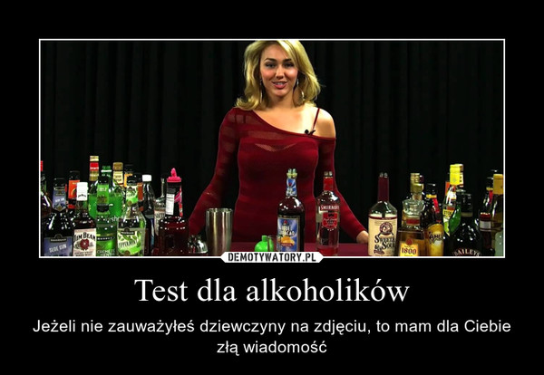 Test dla alkoholików – Jeżeli nie zauważyłeś dziewczyny na zdjęciu, to mam dla Ciebie złą wiadomość 
