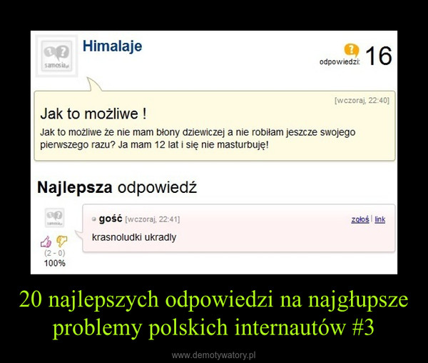 20 najlepszych odpowiedzi na najgłupsze problemy polskich internautów #3