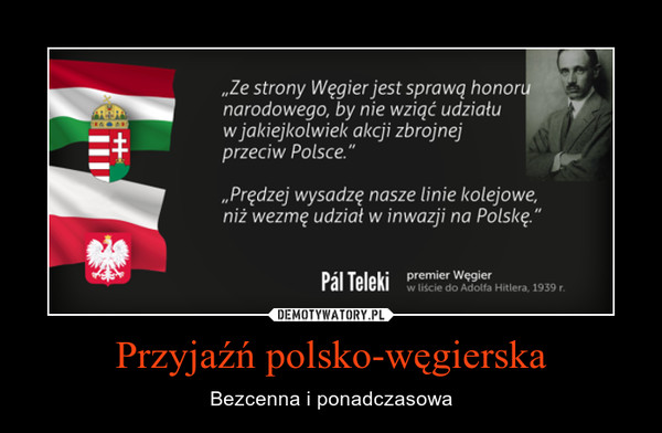 Przyjaźń polsko-węgierska – Bezcenna i ponadczasowa 
