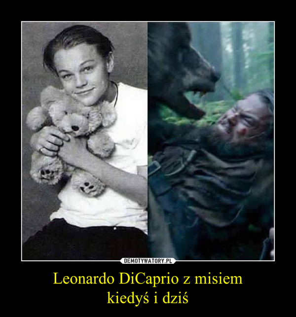 Leonardo DiCaprio z misiemkiedyś i dziś –  