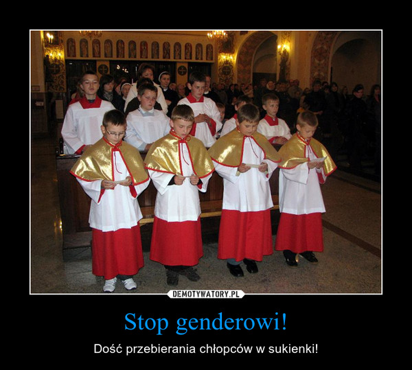 Stop genderowi! – Dość przebierania chłopców w sukienki! 