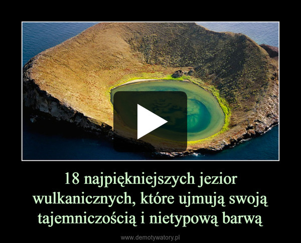 18 najpiękniejszych jezior wulkanicznych, które ujmują swoją tajemniczością i nietypową barwą –  