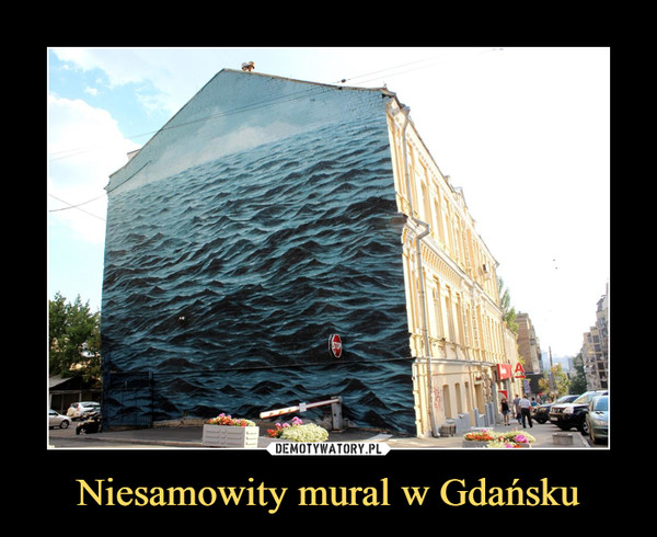 Niesamowity mural w Gdańsku