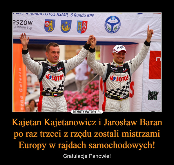 Kajetan Kajetanowicz i Jarosław Baran po raz trzeci z rzędu zostali mistrzami Europy w rajdach samochodowych! – Gratulacje Panowie! 