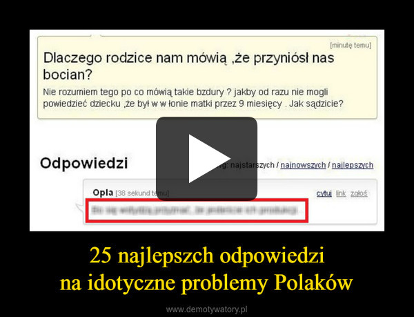 25 najlepszch odpowiedzina idotyczne problemy Polaków –  