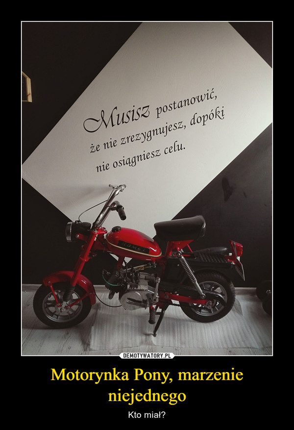 Motorynka Pony, marzenie niejednego – Kto miał? 