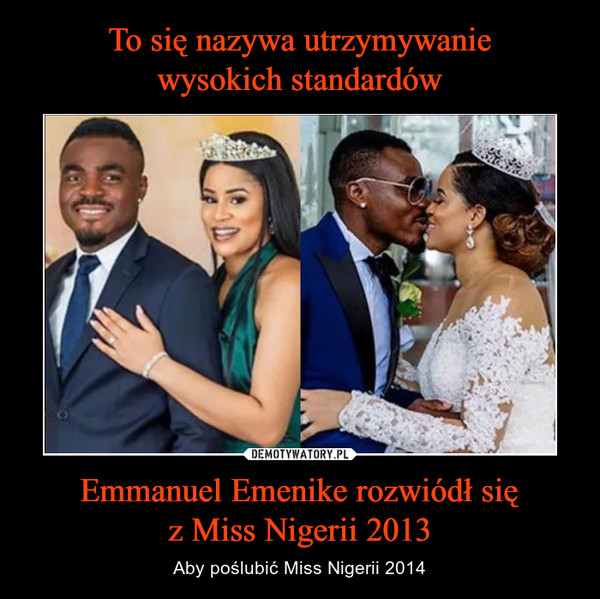 Emmanuel Emenike rozwiódł sięz Miss Nigerii 2013 – Aby poślubić Miss Nigerii 2014 