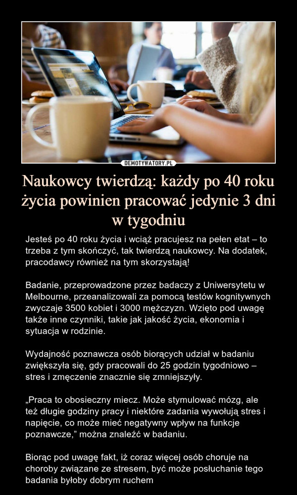 twierdzą: każdy po roku życia powinien pracować jedynie w tygodniu – Demotywatory.pl
