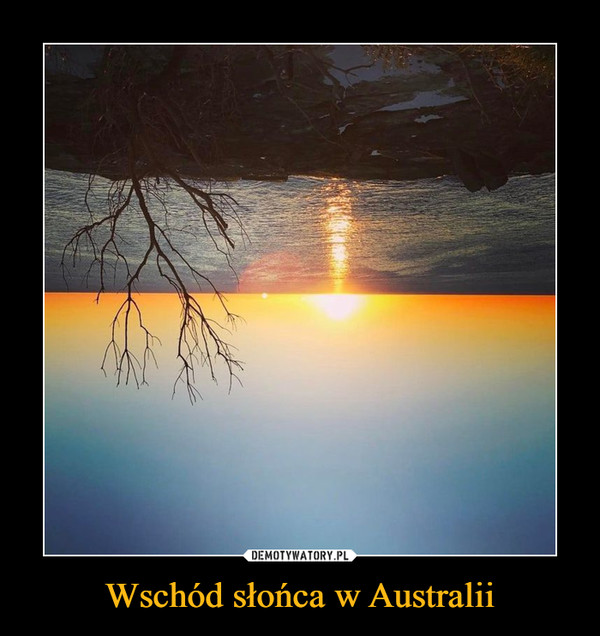 Wschód słońca w Australii –  