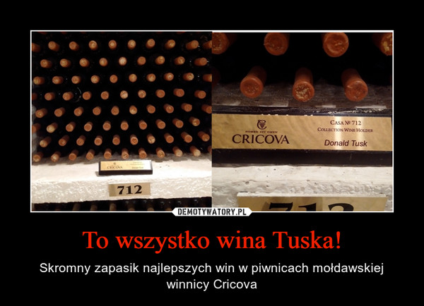 To wszystko wina Tuska! – Skromny zapasik najlepszych win w piwnicach mołdawskiej winnicy Cricova 