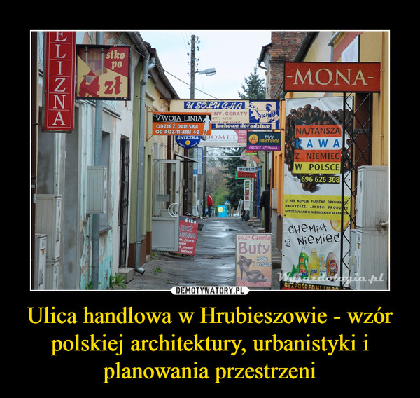 Ulica handlowa w Hrubieszowie - wzór polskiej architektury, urbanistyki i planowania przestrzeni –  
