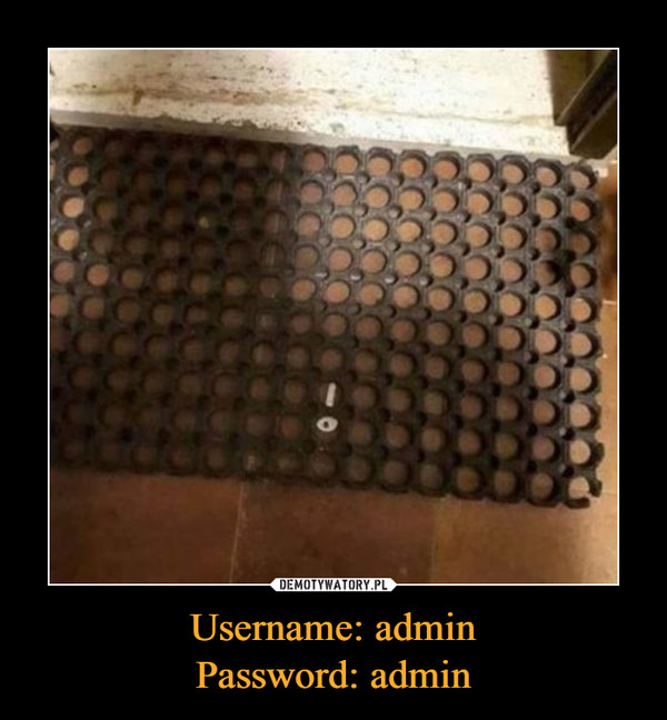 Username: adminPassword: admin –  