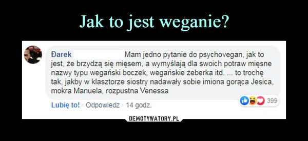 Jak to jest weganie? – Demotywatory.pl