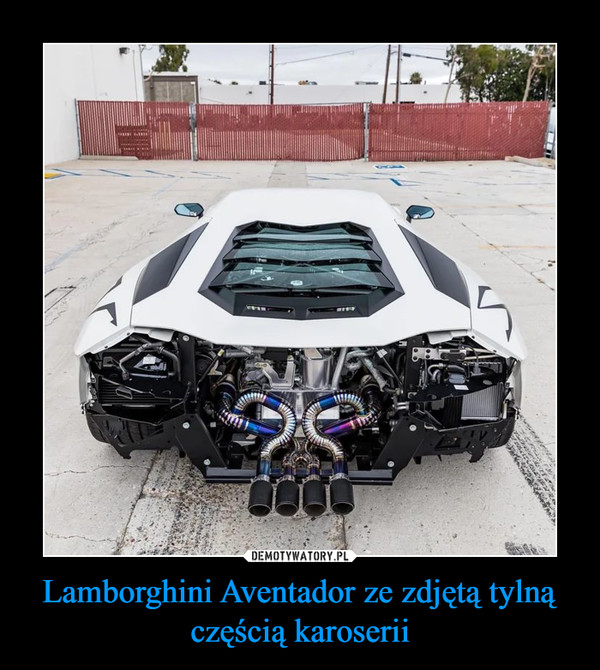 Lamborghini Aventador ze zdjętą tylną częścią karoserii –  