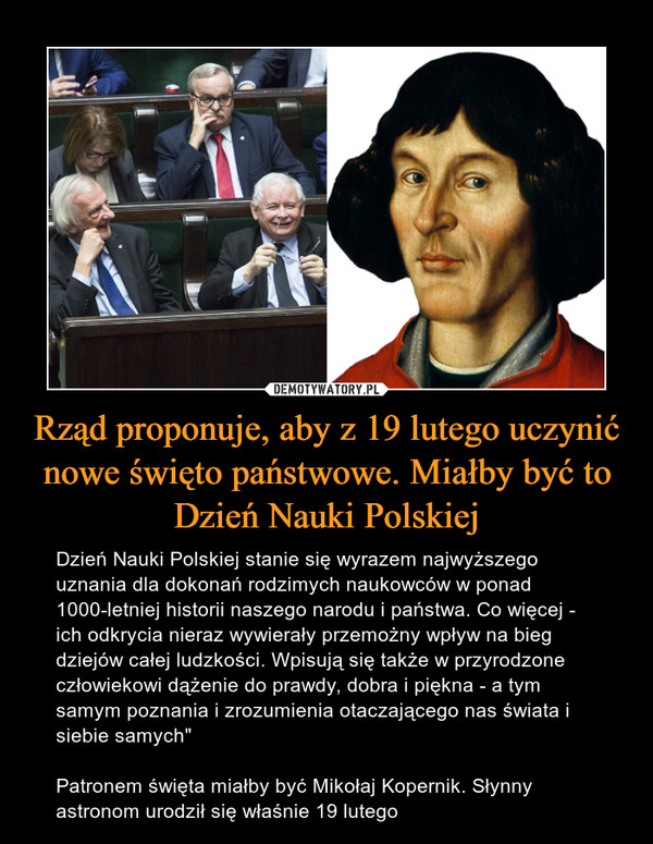 Rząd proponuje, aby z 19 lutego uczynić nowe święto państwowe. Miałby być to Dzień Nauki Polskiej