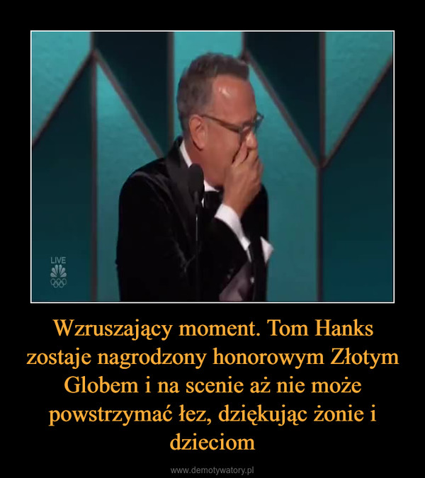Wzruszający moment. Tom Hanks zostaje nagrodzony honorowym Złotym Globem i na scenie aż nie może powstrzymać łez, dziękując żonie i dzieciom –  
