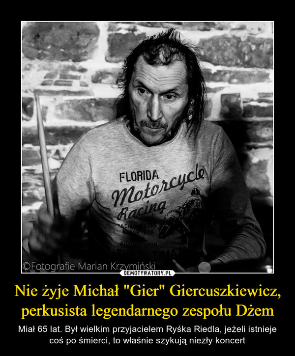 Nie żyje Michał "Gier" Giercuszkiewicz, perkusista legendarnego zespołu Dżem
