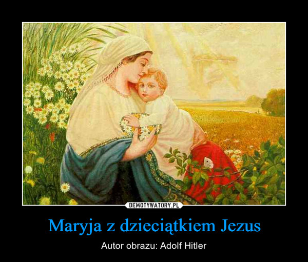 Maryja z dzieciątkiem Jezus