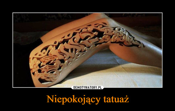 Niepokojący tatuaż –  