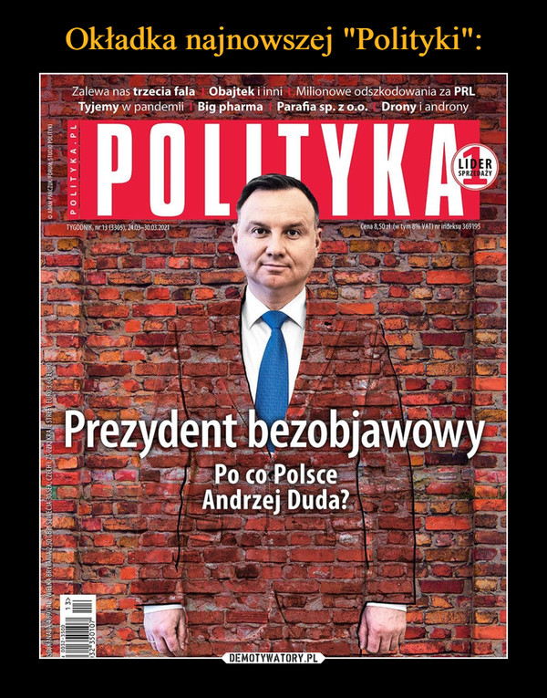  –  Prezydent bezobjawowyPo co Polsce Andrzej Duda?
