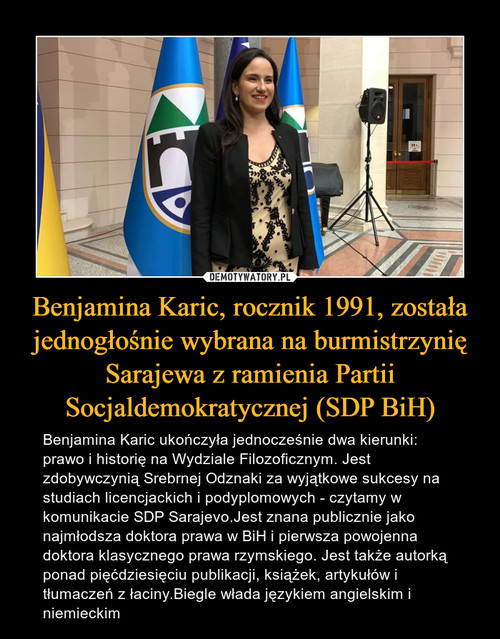 Benjamina Karic, rocznik 1991, została jednogłośnie wybrana na burmistrzynię Sarajewa z ramienia Partii Socjaldemokratycznej (SDP BiH)