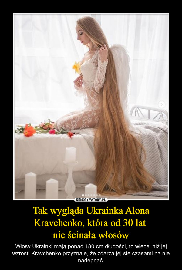 Tak wygląda Ukrainka Alona Kravchenko, która od 30 lat 
nie ścinała włosów