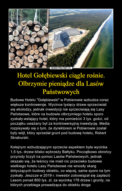 Hotel Gołębiewski ciągle rośnie. Olbrzymie pieniądze dla Lasów Państwowych