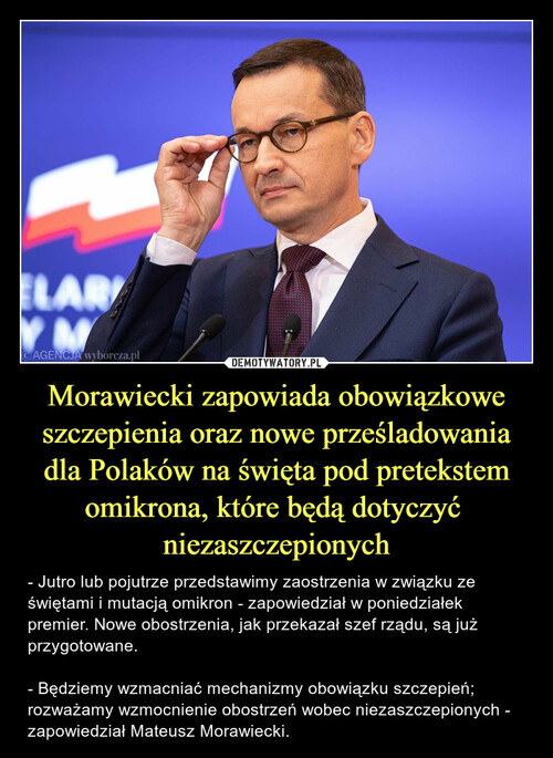 Morawiecki zapowiada obowiązkowe szczepienia oraz nowe prześladowania dla Polaków na święta pod pretekstem omikrona, które będą dotyczyć  niezaszczepionych