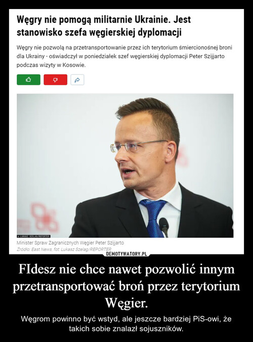 FIdesz nie chce nawet pozwolić innym przetransportować broń przez terytorium Węgier.