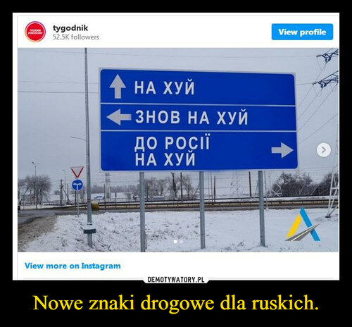 Nowe znaki drogowe dla ruskich.