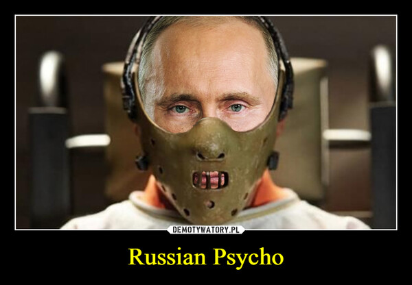 Russian Psycho –  