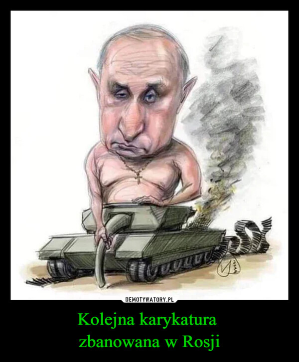 Kolejna karykatura zbanowana w Rosji –  