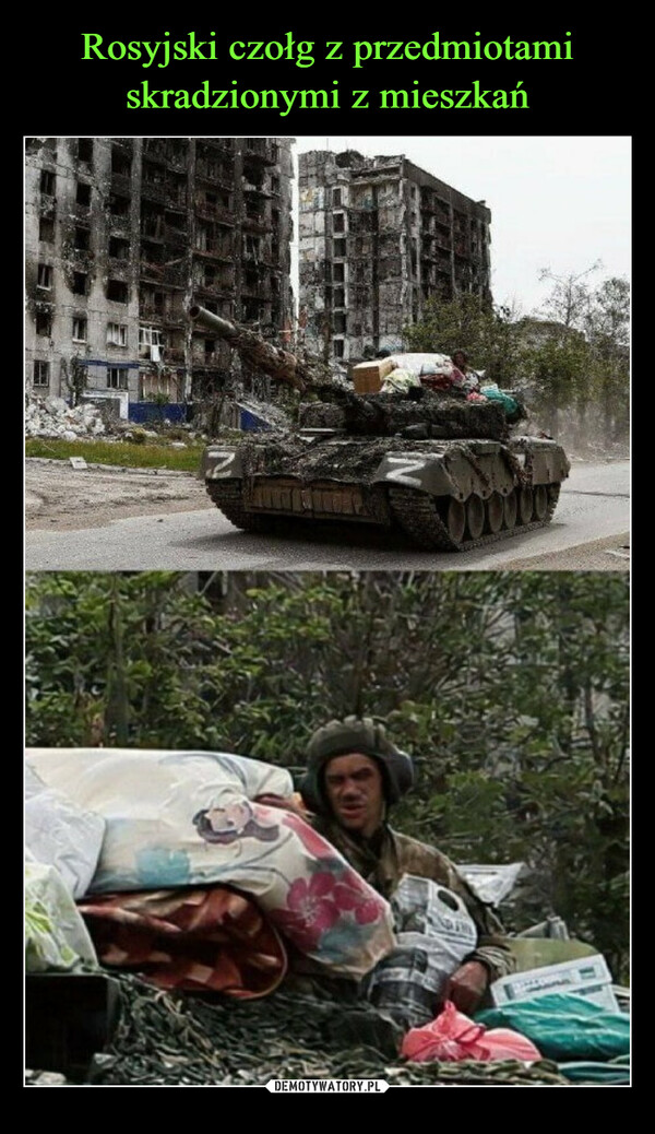 Rosyjski czołg z przedmiotami skradzionymi z mieszkań