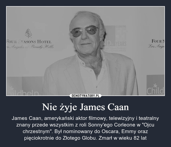 Nie żyje James Caan – James Caan, amerykański aktor filmowy, telewizyjny i teatralny znany przede wszystkim z roli Sonny'ego Corleone w "Ojcu chrzestnym". Był nominowany do Oscara, Emmy oraz pięciokrotnie do Złotego Globu. Zmarł w wieku 82 lat 