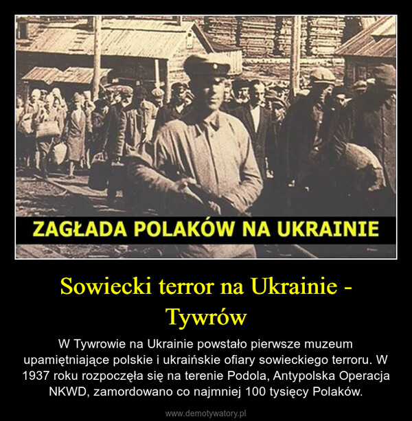 Sowiecki terror na Ukrainie - Tywrów – W Tywrowie na Ukrainie powstało pierwsze muzeum upamiętniające polskie i ukraińskie ofiary sowieckiego terroru. W 1937 roku rozpoczęła się na terenie Podola, Antypolska Operacja NKWD, zamordowano co najmniej 100 tysięcy Polaków. 