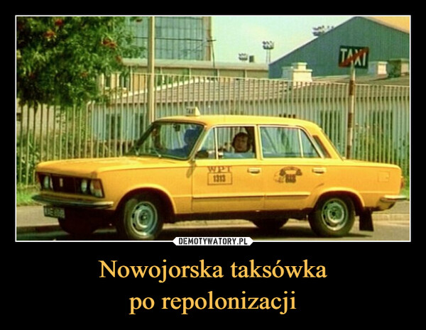 Nowojorska taksówka
po repolonizacji