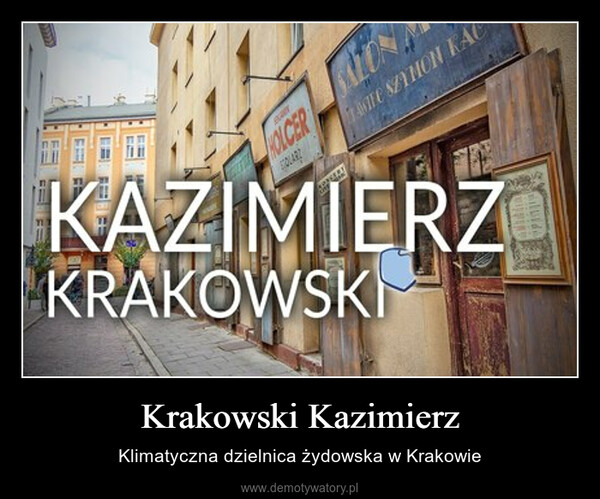 Krakowski Kazimierz – Klimatyczna dzielnica żydowska w Krakowie 
