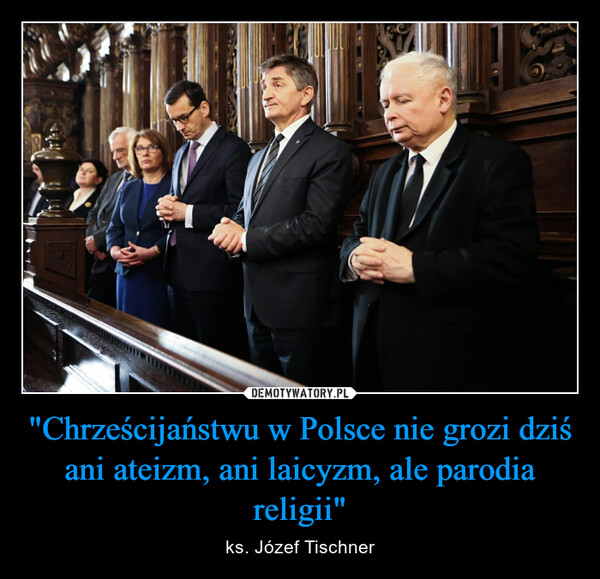 "Chrześcijaństwu w Polsce nie grozi dziś ani ateizm, ani laicyzm, ale parodia religii" – ks. Józef Tischner 