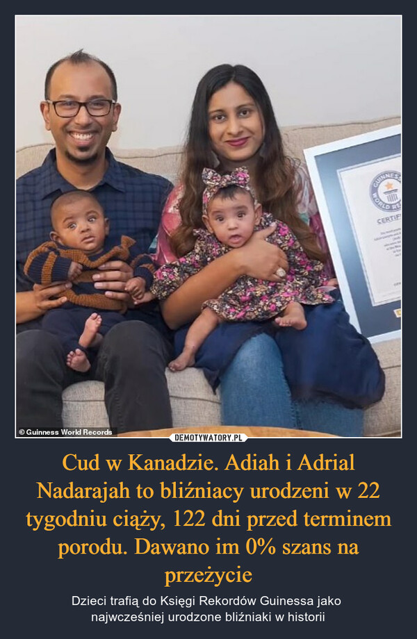 Cud w Kanadzie. Adiah i Adrial Nadarajah to bliźniacy urodzeni w 22 tygodniu ciąży, 122 dni przed terminem porodu. Dawano im 0% szans na przeżycie – Dzieci trafią do Księgi Rekordów Guinessa jako najmłodsze wcześniaki wśród bliźniąt 