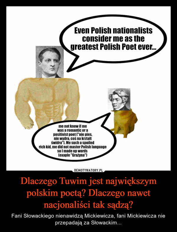 Dlaczego Tuwim jest największym polskim poetą? Dlaczego nawet nacjonaliści tak sądzą?