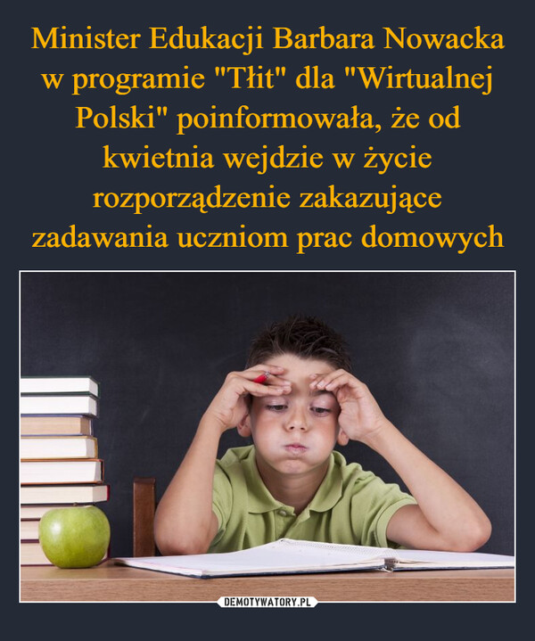Minister Edukacji Barbara Nowacka w programie "Tłit" dla "Wirtualnej Polski" poinformowała, że od kwietnia wejdzie w życie rozporządzenie zakazujące zadawania uczniom prac domowych