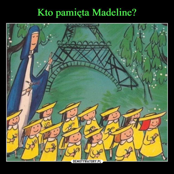 Kto pamięta Madeline?