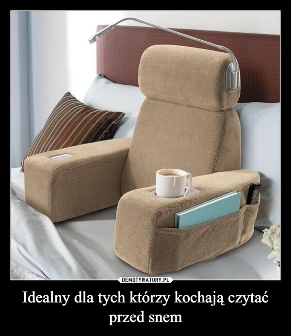 Idealny dla tych którzy kochają czytać przed snem –  