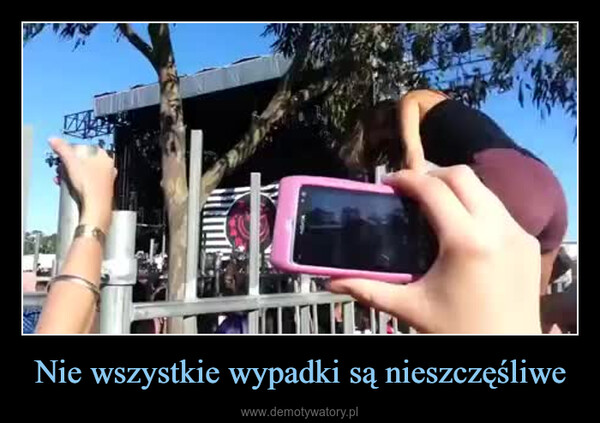 Nie wszystkie wypadki są nieszczęśliwe –  