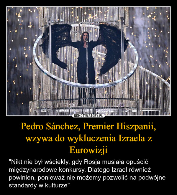 Pedro Sánchez, Premier Hiszpanii, wzywa do wykluczenia Izraela z Eurowizji – "Nikt nie był wściekły, gdy Rosja musiała opuścić międzynarodowe konkursy. Dlatego Izrael również powinien, ponieważ nie możemy pozwolić na podwójne standardy w kulturze" 